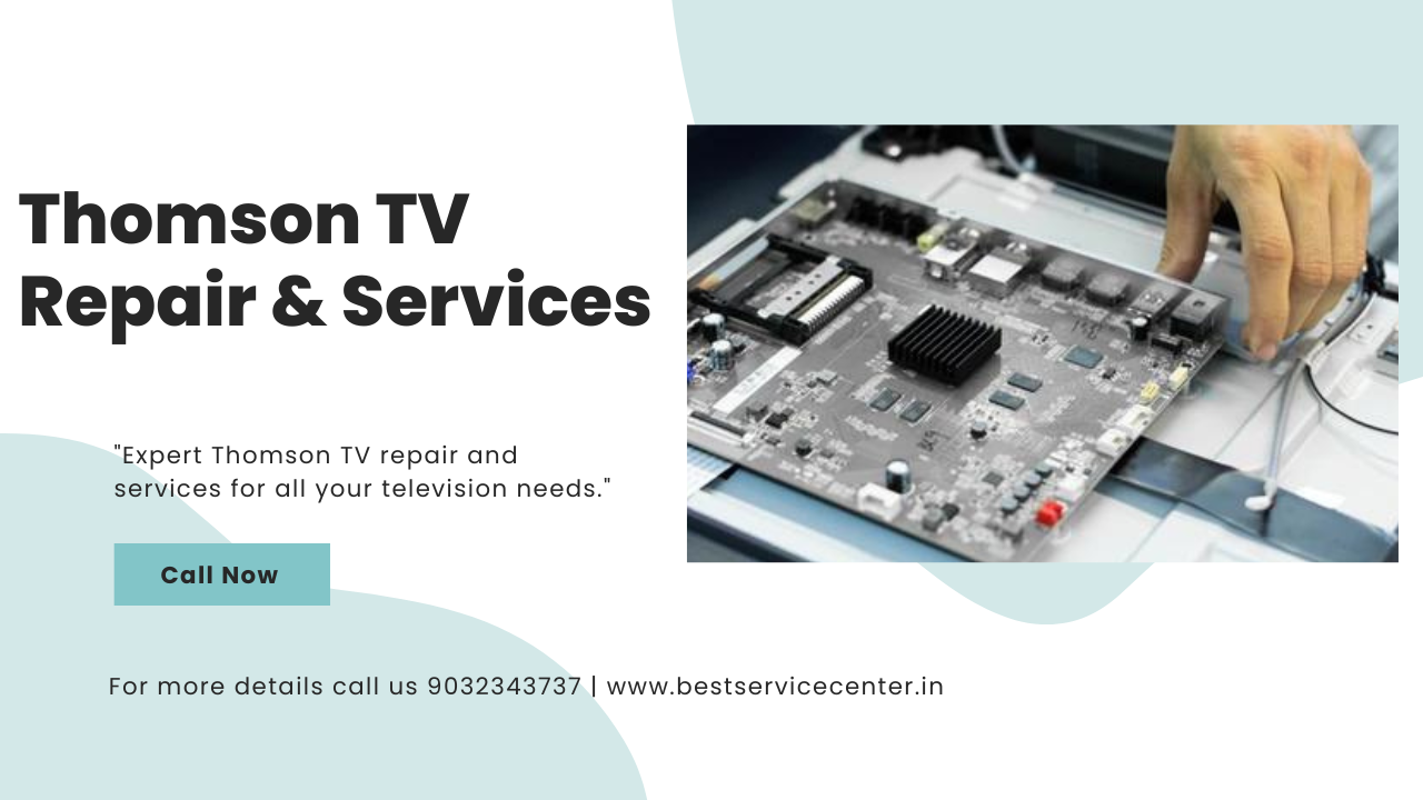 Thomson TV Repair & Service in East Godavari Call : 9032343737