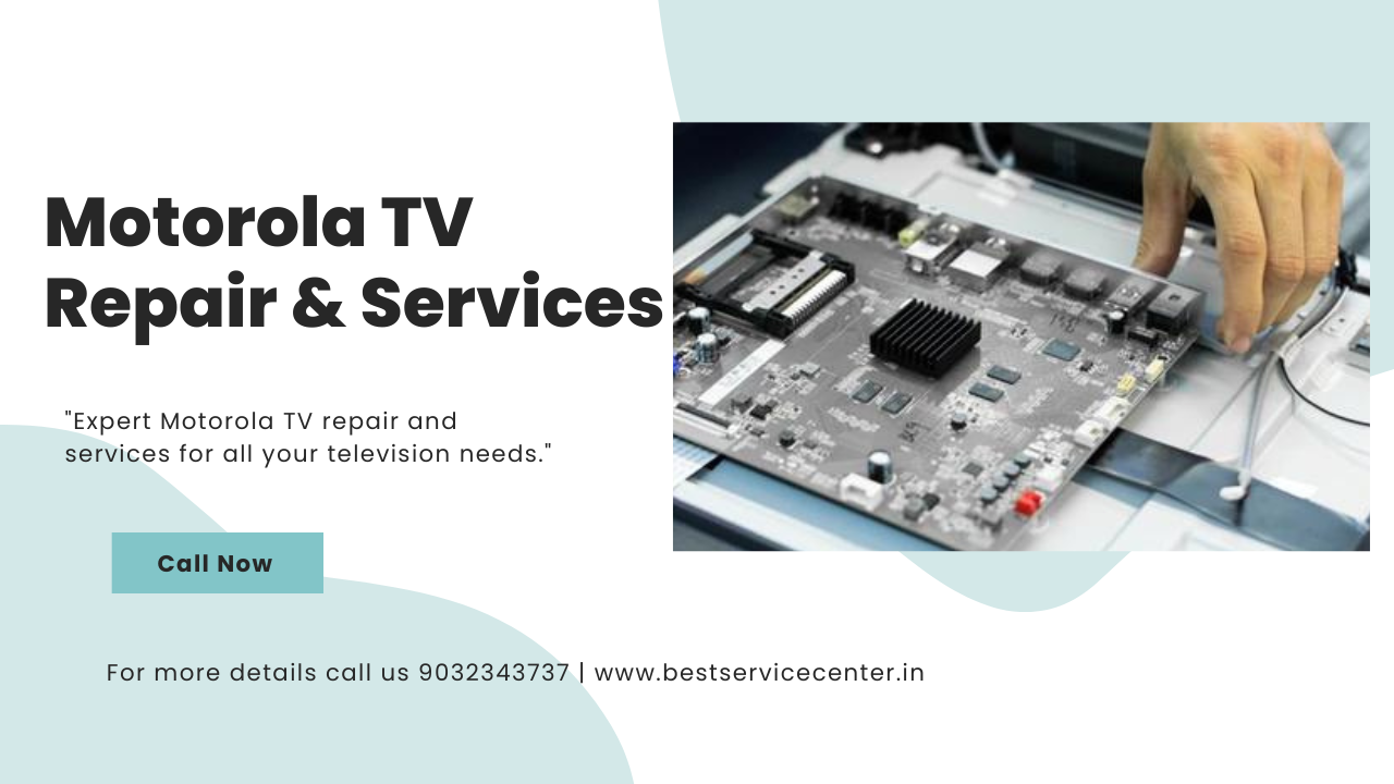 Motorola TV Repair & Service in East Godavari Call : 9032343737