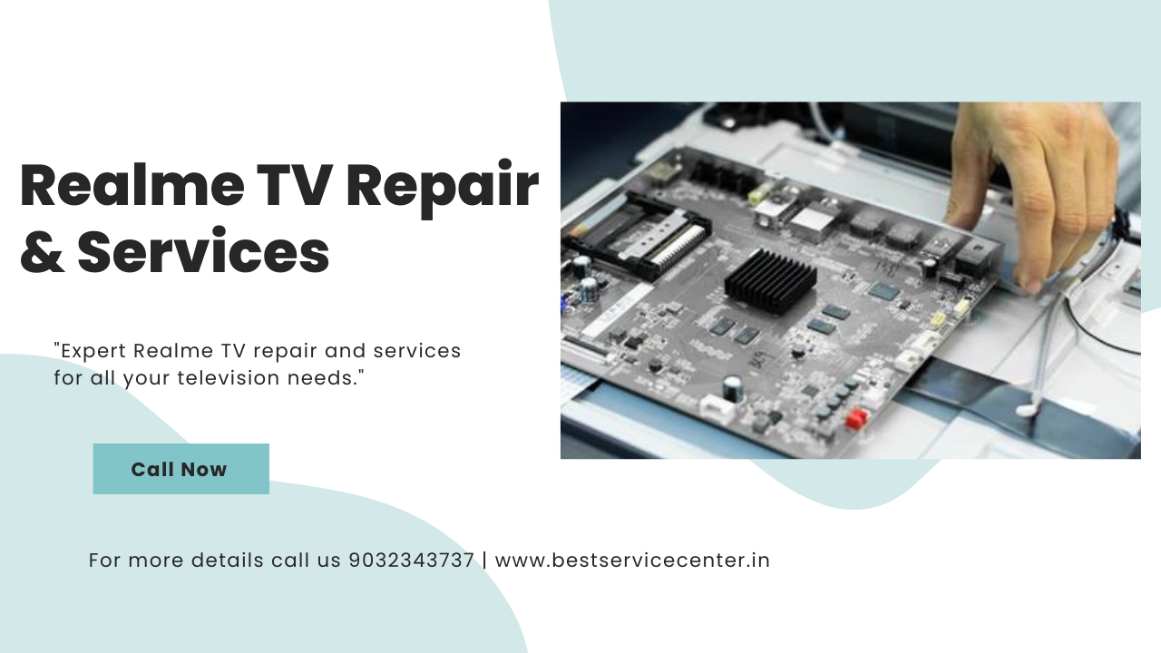 Realme TV Repair & Service in East Godavari Call : 9032343737